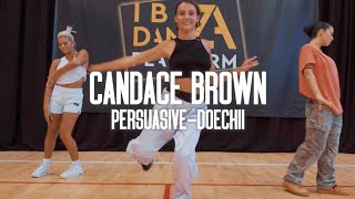 Candace Brown Choreography // Persuasive - Doechi // IBIZA DANZA PLATFORM