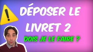 ⚠️VAE : Quand ne faut-il PAS déposer son livret 2⚠️