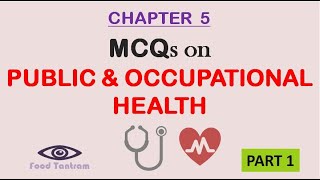 MCQs on PUBLIC & OCCUPATIONAL HEALTH (Chapter 5 - Part 1) TSPSC Food Safety Officer Exam | FSO exam