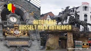 AUTOFAHRT von  HASSELT nach  ANTWERPEN (Spring Road Trip in 4K 60 fps UHD)