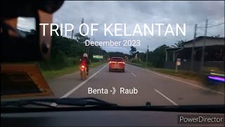 TRIP OF KELANTAN (Dis 2023)  -  Benta - Raub