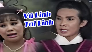 VŨ LINH, TÀI LINH | Cải Lương Xã Hội Xưa Trước Năm 1975