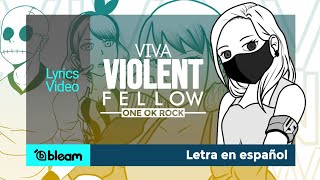 ONE OK ROCK - Viva Violent Fellow ~Utsukushiki Mosh Pit~ | Lyric Video | Sub español