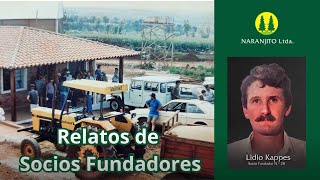 Lidio Kappes - Fundación de la Cooperativa Naranjito