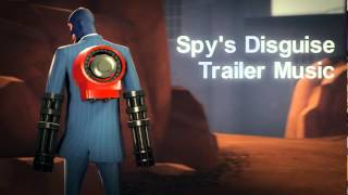 Spy's Disguise Trailer Music