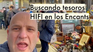 Buscando tesoros HIFI vintage en els Encants Vells