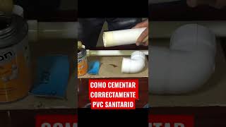 ✅COMO CEMENTAR CORRECTAMENTE EL PVC SANITARIO 👨🏻‍🔧 #plomería