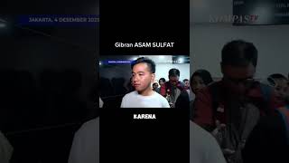 KLARIFIKASI GIBRAN TENTANG ASAM SULFAT??#viral #viralvideo #views #subscribe #viralshort #komedi