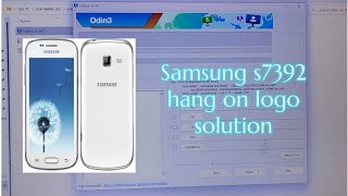 samsung gt-s7392 hang on logo ||  flashing || with odin tool |