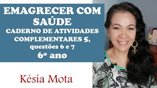 6/7 - Caderno de atividades 5, 6° ano: emagrecer com saúde