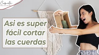 5 TRUCOS para CORTAR las cuerdas de Macramé /Coqueta Macramé