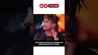 JUICE WRLD said he got HOOKED on DRUGS because of FUTURE