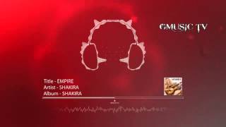 Shakira - Empire - Audio HD