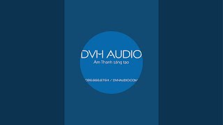 Giao lưu cuối tuần tại DVH Audio 036 355 3277