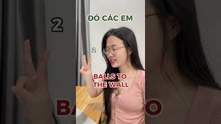 Ball to the walls #english #hoctienganh #learnenglish #funny #viral #tips #shorts