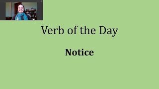 Verb of the Day - Notice