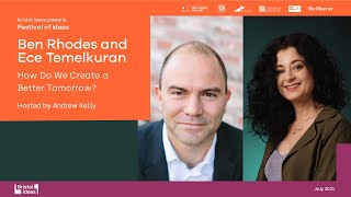 Ben Rhodes and Ece Temelkuran: How Do We Create a Better Tomorrow? (Bristol Ideas)