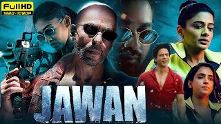 Jawan Full Movie  Jawan Shah Rukh Khan, Nayanthara, Vijay Sethupathi  Atlee  Jawan Facts & Review