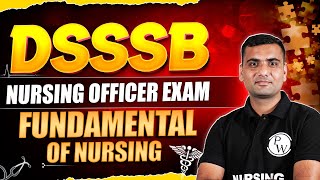 Fundamental of Nursing | DSSSB Nursing Officer 2024 | Cracker Series For DSSSB Nursing Officer Exam