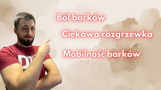 Zobacz JAK mieć ZDROWE i MOBILNE barki jednym ćwiczeniem!