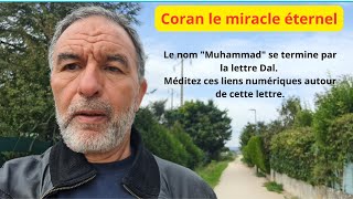 Le nom "Muhammad" se termine par la lettre Dal. Méditez ces liens numériques autour de cette lettre.