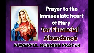 Prayer to the Immaculate heart of Mary for financial abundance ||