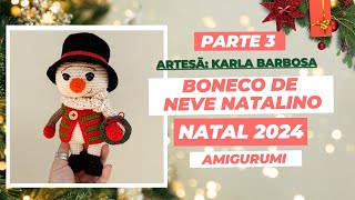 Como Fazer Boneco de Neve Natalino em Amigurumi - Parte 3