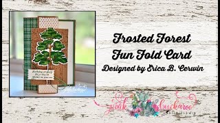 Frosted Forest Fun Fold Card