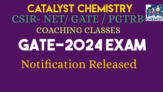 GATE-2024|Notification released|Important dates|CATALYST CHEMISTRY NET GATE PGTRB COACHING CLASS