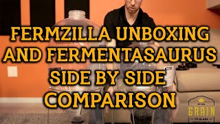 Fermzilla Unboxing And Fermentasaurus Side By Side Comparison