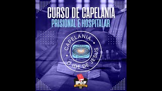 CAPELANIA HOSPITALAR E PRISIONAL DEPOIMENTO PB ANDRÉ SORE O CURSO DE CAPELANIA