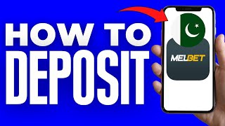 How To Deposit In Melbet In Pakistan ( 2024 )