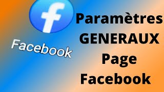 Paramètres généraux / FORMATION FACEBOOK /vidéo 9