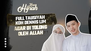 CERAMAH TERBARU KOH DENNIS LIM || CARA KITA AGAR DI TOLONG OLEH ALLAH || KISAH HIJRAH BANDAR JUDI