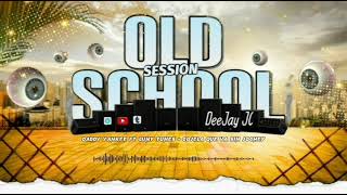 MIX OLD SCHOOL - SESSION REGGAETON / DEEJAY JC