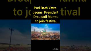 Puri Rath Yatra begins, President Droupadi Murmu to join festival