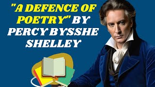 A Defence of Poetry by Percy Bysshe Shelley  | An Essay