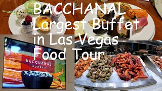 Bacchanal Las Vegas Largest Buffet Brunch to Dinner Food Tour 2024  拉斯维加斯最大自助餐