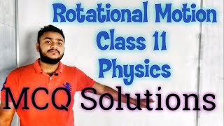 Rotation Motion Class 11 Physics MCQ Solution