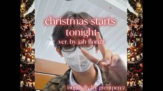 christmas starts tonight - ver. by jah florizz