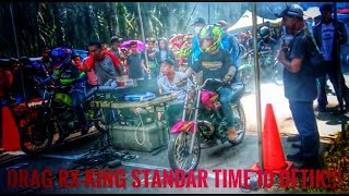 Drag RX-KING Standar Time 10 Detik