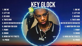 Key Glock Greatest Hits Full Album ▶️ Top Songs Full Album ▶️ Top 10 Hits of All Time