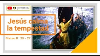 Jesús calma la tempestad-Mateo 8:23-27