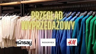 PRZEGLĄD WYPRZEDAŻOWY │Sinsay, Reserved i H&M