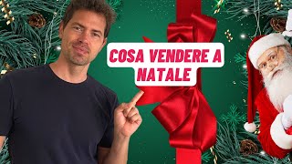 Cosa vendere online a NATALE?