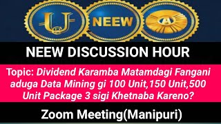 NEEW Discussion Hour-Dividend Karamba Matamdagi Phangba Hougani|Zoom Meeting in Manipuri