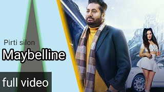 Maybelline ( official video ) Pirti Silon | Dj Duster | Latest punjabi songs update