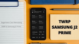 Cara Memasang TWRP di Samsung J2 Prime 100% Berhasil