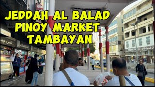 PINOY MARKET TAMBAYAN | JEDDAH AL BALAD #jaddah #saudiarabiacity