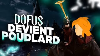 DOFUS devient POUDLARD ! DOFUS RETRO PVP